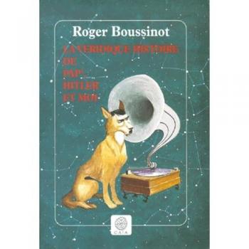 La Véridique histoire de papa Hitler et moi