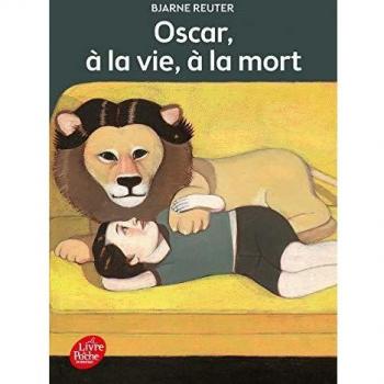 Oscar, à la vie à la mort