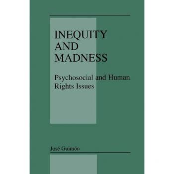 Inequity and Madness