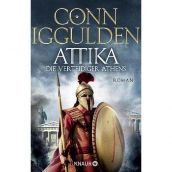 Attika. Die Verteidiger Athens: Historischer Roman