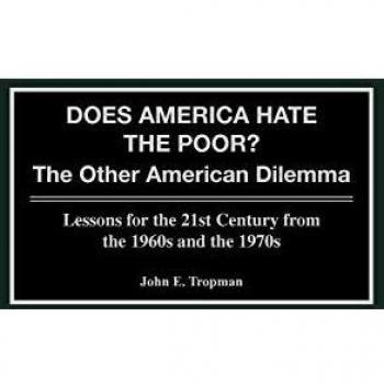 Does America Hate the Poor? the Other American Delemma