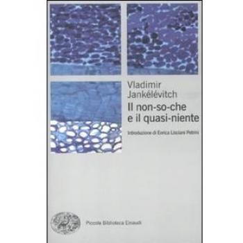 Il non-so-che e il quasi-niente
