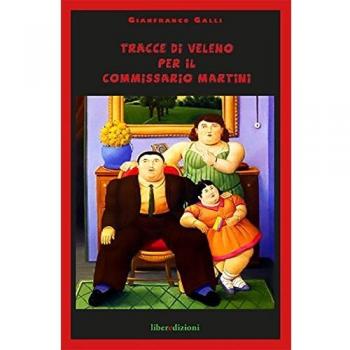 Tracce di veleno per il commissario Martini