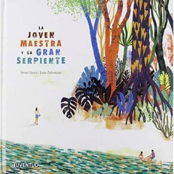 La Joven Maestra Y La Gran Serpiente