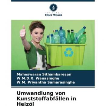 Sithambaresan, Maheswaran: Umwandlung von Kunststoffabfällen in Heizöl