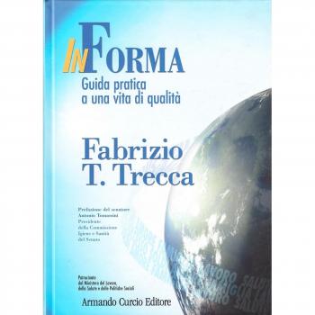 In forma. Guida pratica a una vita di qualità