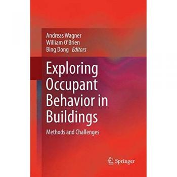 Exploring Occupant Behavior in Buildings