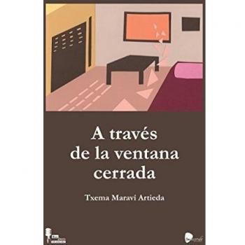 A TRAVÉS DE LA VENTANA CERRADA