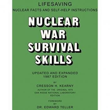 Kearny, Cresson H.: Nuclear War Survival Skills