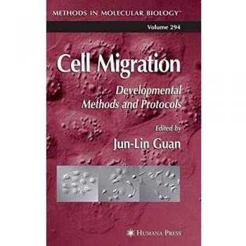 Cell Migration: Developmental Methods and Protocols