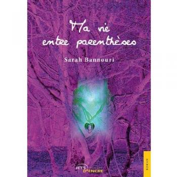 Ma vie entre parenthèses