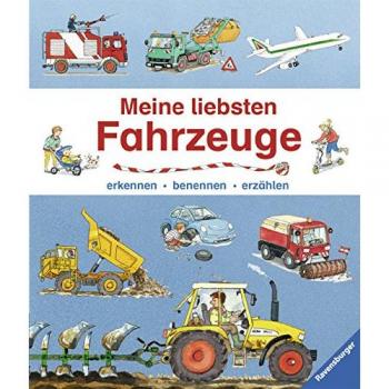Susanne Gernhäuser Meine Liebsten Fahrzeuge: Erkennen, Benennen, Erzählen