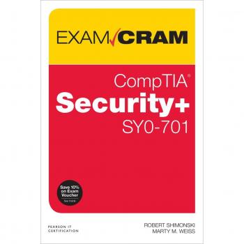 Robert Shimonski CompTIA Security+ SY0-701 Exam Cram