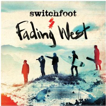 Switchfoot Fading West