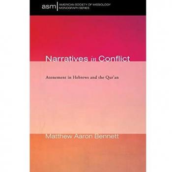 Narratives in Conflict: Atonement in Hebrews and the Qur'an