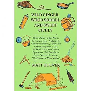 Hoover, Matt: Wild Ginger, Wood Sorrel and Sweet Cicely