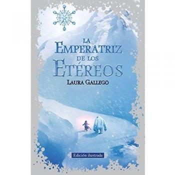 LA EMPERATRIZ DE LOS ETÉREOS (NUEVA EDICIÓN ILUSTRADA)