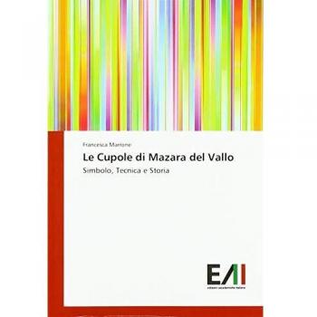 Le Cupole di Mazara del Vallo: Simbolo, Tecnica e Storia