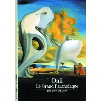Decouverte Gallimard: Dali Le Grand Paranoiaque