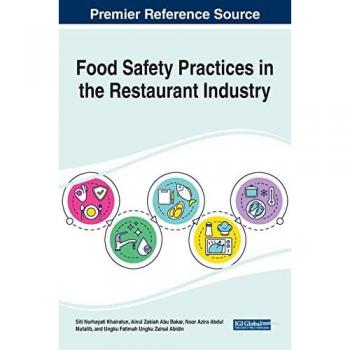 Food Safety Practices in the Restaurant Industry (Advances in Hospitality, Tourism, and the Services Industry)