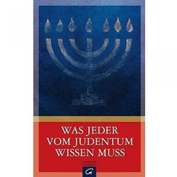 Was jeder vom Judentum wissen muss