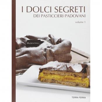 I dolci segreti dei pasticcieri padovani