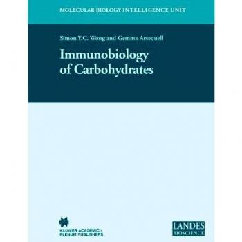 Immunobiology of Carbohydrates (Molecular Biology Intelligence Unit)
