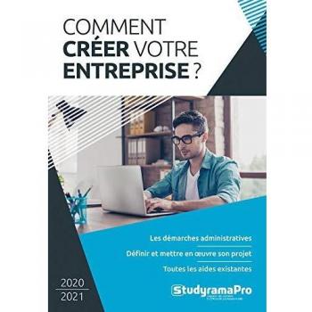 Comment créer votre entreprise ? (Projet professionnel)