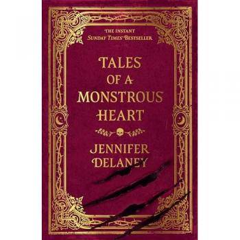 Tales of a Monstrous Heart : The instant Sunday Times bestselling gothic romantasy inspired by Jane Eyre