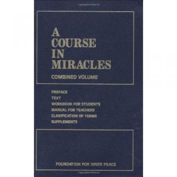 A Course in Miracles: Combined Volume