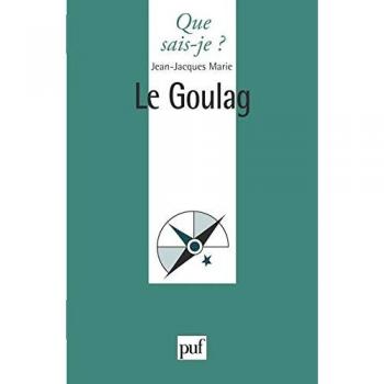 Jean-Jacques Marie Le Goulag (Que Sais-Je?)