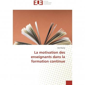 La motivation des enseignants dans la formation continue