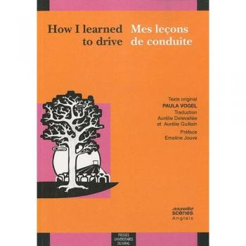 HOW I LEARNED TO DRIVE / MES LECONS DE CONDUITE