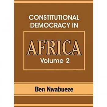Constitutional Democracy in Africa. Vol. 2. Constitutionalism, Authoritarianism and Statism