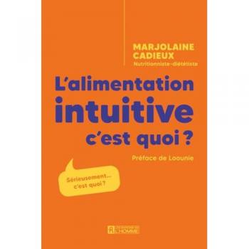 L'alimentation intuitive, c'est quoi ?