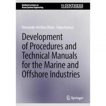 Development of Procedures and Technical Manuals for the Marine and Offshore Industries