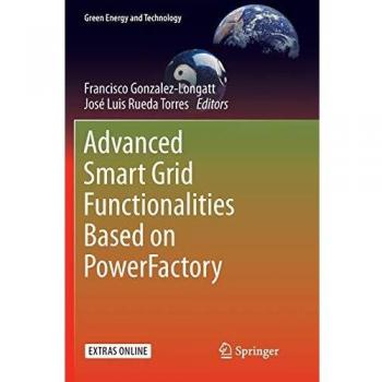 Advanced Smart Grid Functionalities Based on PowerFactory (Green Energy and Technology)