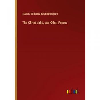 The Christ-child, and Other Poems
