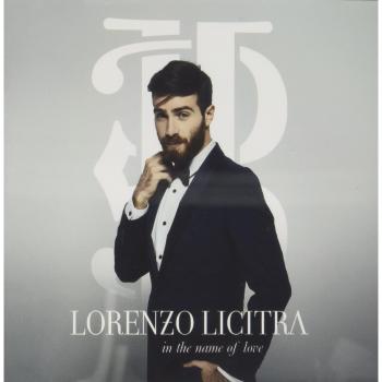 Lorenzo Licitra In The Name Of Love 0190758140421