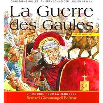 La Guerre des Gaules