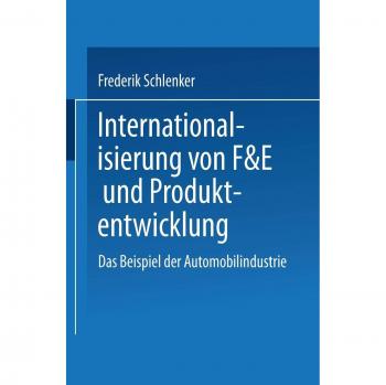 Internationalisierung von F&E und Produktentwicklung: Das Beispiel der Automobilindustrie