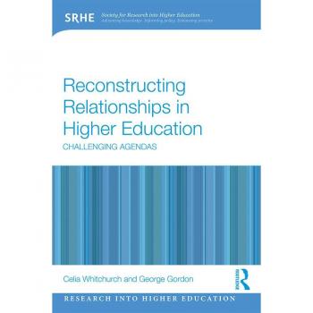 Reconstructing Relationships in Higher Education