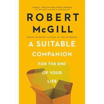 A Suitable Companion for the End of Your Life by Robert McGill