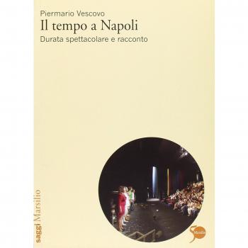 Il tempo a Napoli. Durata spettacolare e racconto