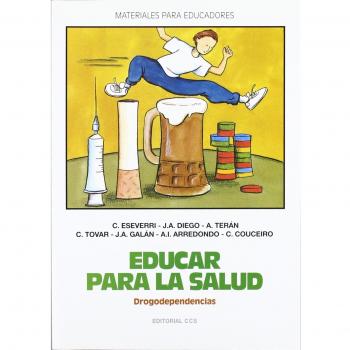 EDUCAR PARA LA SALUD. DROGODEPENDENCIAS