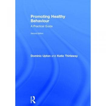 Promoting Healthy Behaviour: A Practical Guide