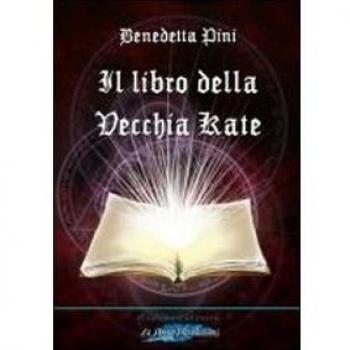 Il libro della vecchia Kate