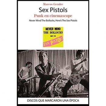 SEX PISTOLS. PUNK EN CINEMASCOPE