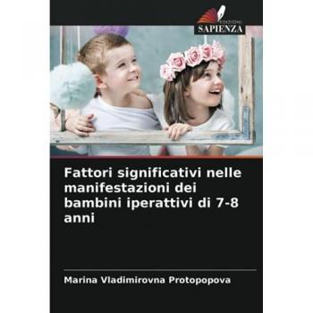 Fattori significativi nelle manifestazioni dei bambini iperattivi di 7-8 anni