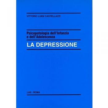 Psicopatologia dell'infanzia e dell'adolescenza. La depressione